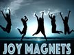 Joy Magnets