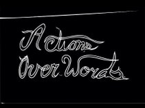Actions Over Words