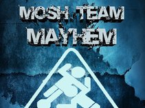 MOSH TEAM MAYHEM
