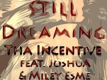 Tha Incentive