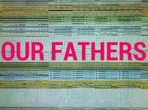 Our Fathers