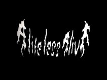 A LIFE LESS ALIVE