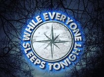 While Everyone Sleeps Tonight