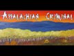 Appalachian Criminal