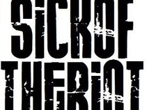 SickoftheRiot