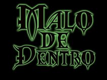 Malo De Dentro