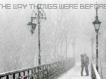 The Way Things Were Before