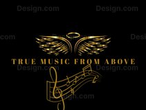 True Music From Above 1