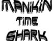 MANIKIN TIME SHARK