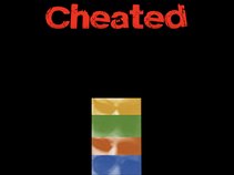 Cheated