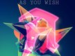As You Wish