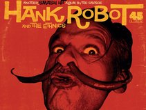 HANK ROBOT & THE ETHNICS