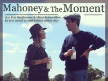 Mahoney & The Moment