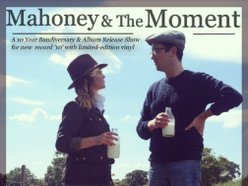 Mahoney & The Moment