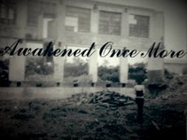Awakened Once More