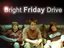 Bright Friday Drive