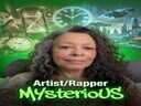 Artist/Rapper MYsterioUS