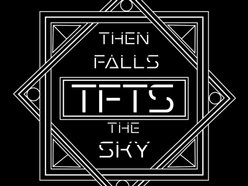 Then Falls The Sky