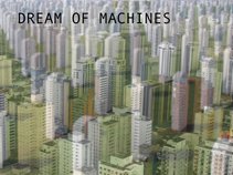Dream Of Machines