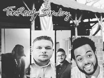TinRoof Sunday