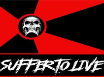 SUFFER TO LIVE