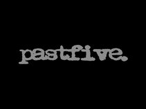 Past Five