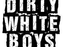 Dirty White Boys