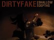 Dirtyfake