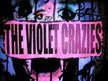 The Violetcrazies