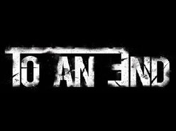 To An End