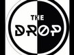 The Drop