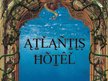 Atlantis Hotel