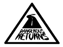Dangerous Returns