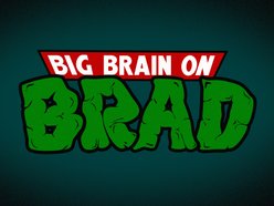 Image for Big Brain On Brad