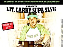 LIT. LARRY SUPA SLYK / "THAT BIDNESS" vol.3 - The MixTape (2017)