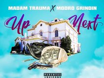 Madam Trauma & MoDro Grindin