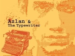 Image for Azlan & The Typewriter