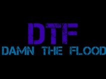 Damn The Flood