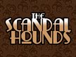 The Scandal Hounds