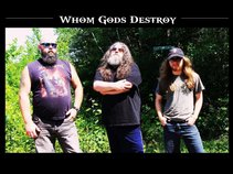 Whom Gods Destroy