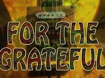 FOR THE GRATEFUL