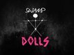 Swamp Dolls