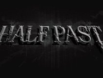 HALF PAST
