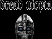 Dread Utopia