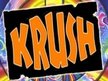 KRUSH