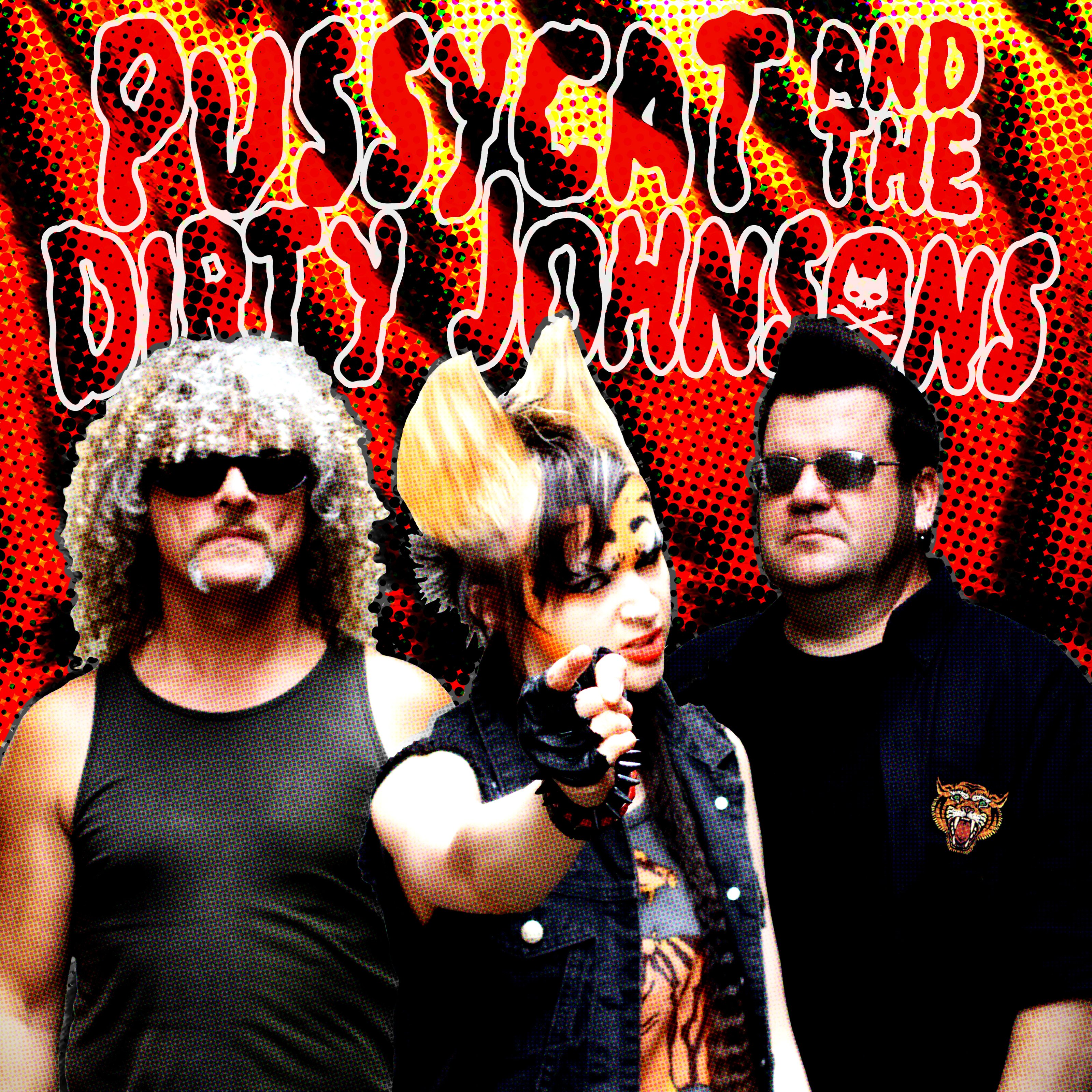PUSSYCAT AND THE DIRTY JOHNSONS | ReverbNation
