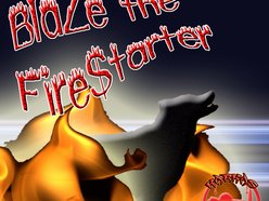 Image for BlaZe "the Fire$tarter"
