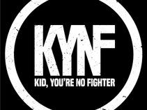Kid, You're No Fighter