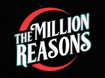 The Million Reasons