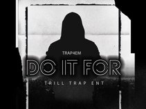 Trill Trap Ent